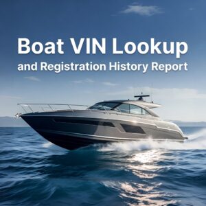 Boat VIN lookup and Registration History Report