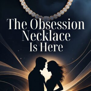 The Obsession Necklace Is Here