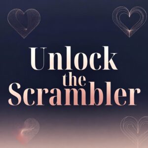 Unlock the Scrambler