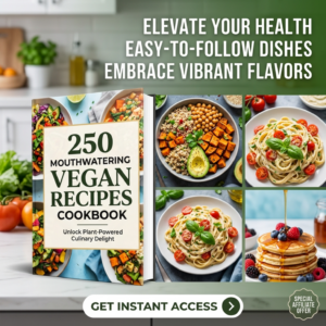 250 Mouthwatering Vegan Recipes Cookbook